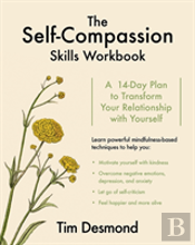The Self-Compassion Skills Workbook