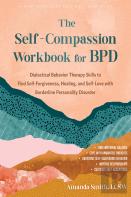 The Self-Compassion Workbook For Bpd