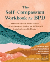 The Self-Compassion Workbook For Bpd
