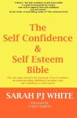The Self Confidence & Self Esteem Bible