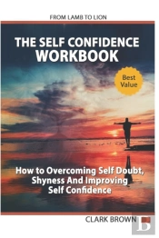 The Self Confidence Workbook
