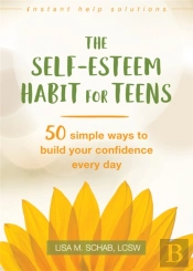 The Self-Esteem Habit For Teens