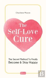 The Self-Love Cure 2 In 1: The Secret Me