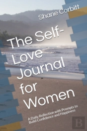 The Self-Love Journal For Women