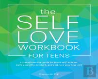 The Self-Love Workbook For Teens