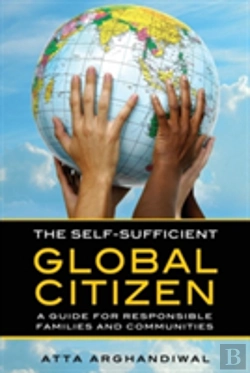 Bertrand.pt - The Self-Sufficient Global Citizen: A Guide For Responsible Families And Communities