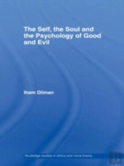 Bertrand.pt - The Self, The Soul And The Psychology Of Good And Evil