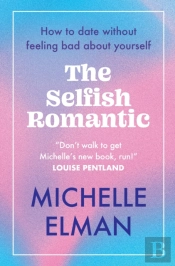 The Selfish Romantic