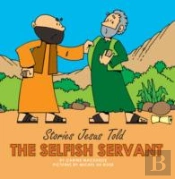 The Selfish Servant