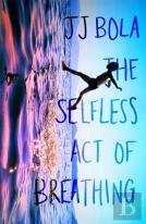 The Selfless Act Of Breathing