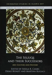 The Seljuqs And Their Successors