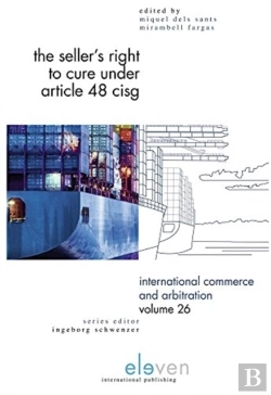 Bertrand.pt - The Seller'S Right To Cure Under Article 48 Cisg