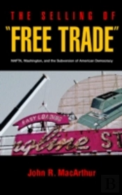 The Selling Of Free Trade