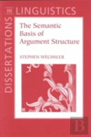 The Semantic Basis Of Argument Structure