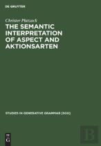 The Semantic Interpretation Of Aspect And Aktionsarten