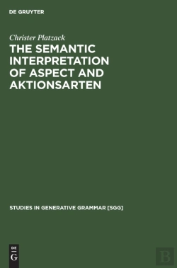 Bertrand.pt - The Semantic Interpretation Of Aspect And Aktionsarten