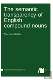The Semantic Transparency Of English Compound Nouns