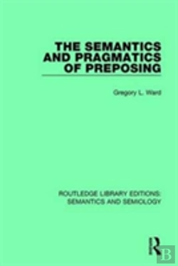 Bertrand.pt - The Semantics And Pragmatics Of Preposing