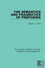 The Semantics And Pragmatics Of Preposing