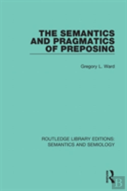Bertrand.pt - The Semantics And Pragmatics Of Preposing