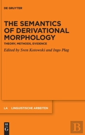 The Semantics Of Derivational Morphology