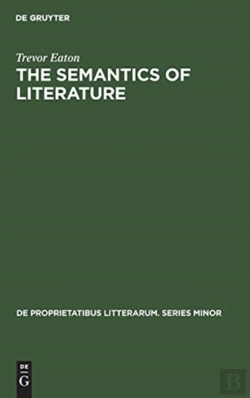 Bertrand.pt - The Semantics Of Literature