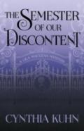 The Semester Of Our Discontent