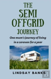 The Semi Offgrid Journey
