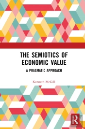 The Semiotics Of Economic Value