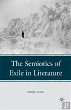 Bertrand.pt - The Semiotics Of Exile In Literature