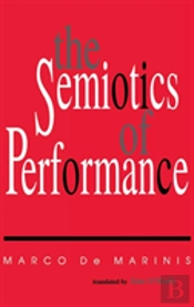 The Semiotics Of Performance