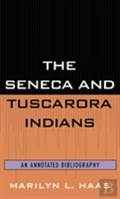 The Seneca And Tuscarora Indians