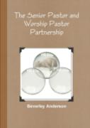 The Senior Pastor And Worship Pastor Partnership