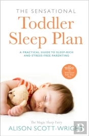 The Sensational Toddler Sleep Plan
