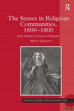 Bertrand.pt - The Senses In Religious Communities, 1600-1800