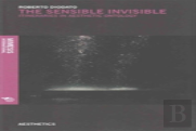 The Sensible Invisible