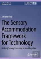 The Sensory Accommodation Framework For Technology