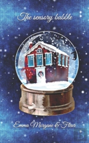 The Sensory Bubble