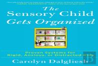 The Sensory Child Gets Organized