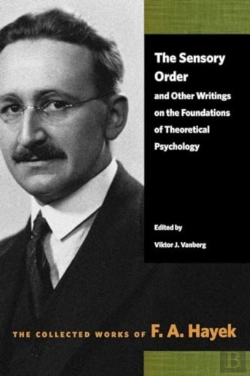 Bertrand.pt - The Sensory Order And Other Writings On The Foundations Of Theoretical Psychology