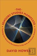The Sensory Studies Manifesto