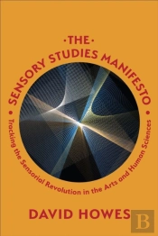 The Sensory Studies Manifesto