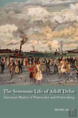 Bertrand.pt - The Sensuous Life Of Adolf Dehn