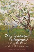 The Sensuous Pedagogies Of Virginia Woolf And D.H. Lawrence