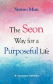 The Seon Way For A Purposeful Life