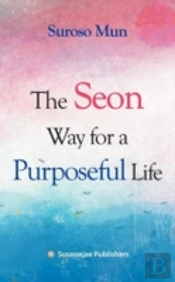 The Seon Way For A Purposeful Life