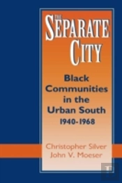 The Separate City: Black Communities In