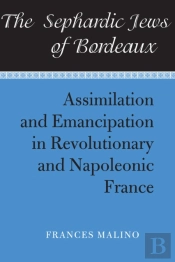 The Sephardic Jews Of Bordeaux