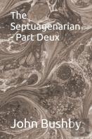 The Septuagenarian - Part Deux