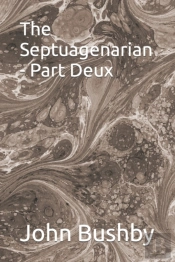The Septuagenarian - Part Deux
